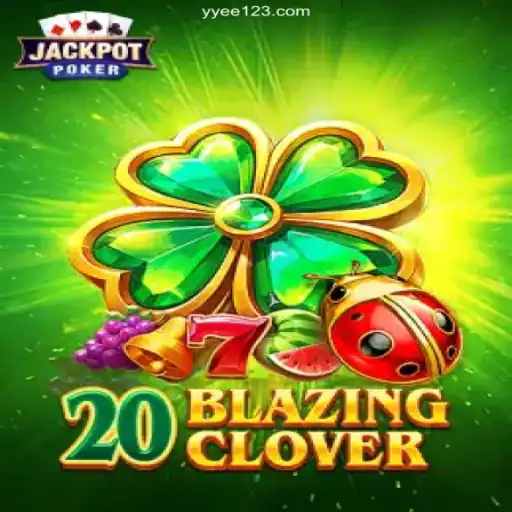 Dive into the Thrilling World of 20BlazingClover